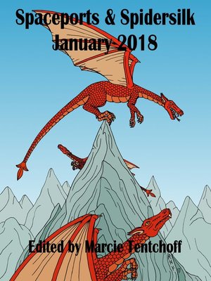 cover image of Spaceports & Spidersilk January 2018